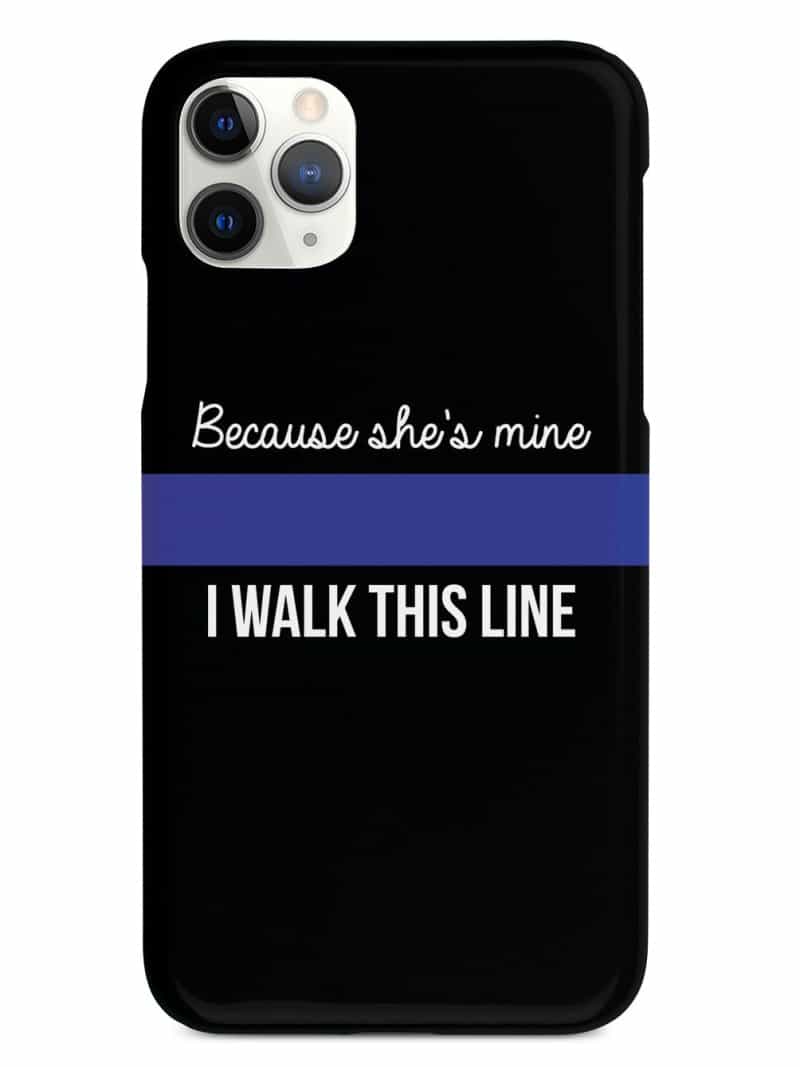Because She's Mine - Police Officer Thin Blue Line Case